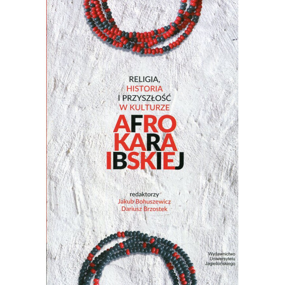Religia, historia i przyszłość w kulturze afrokaraibskiej