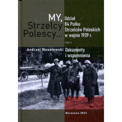 My, Strzelcy Polescy... tom 2