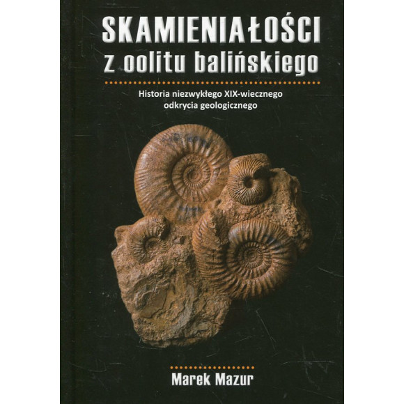 Skamieniałości z oolitu balińskiego