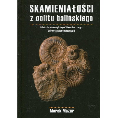 Skamieniałości z oolitu balińskiego