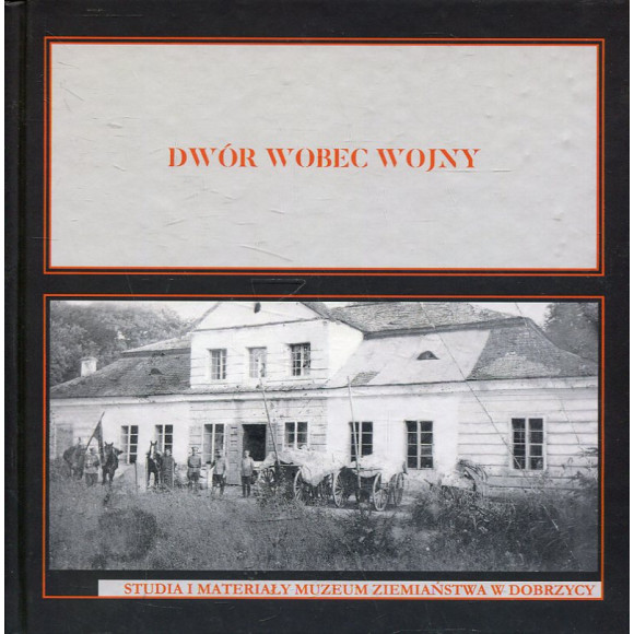 Dwór wobec wojny