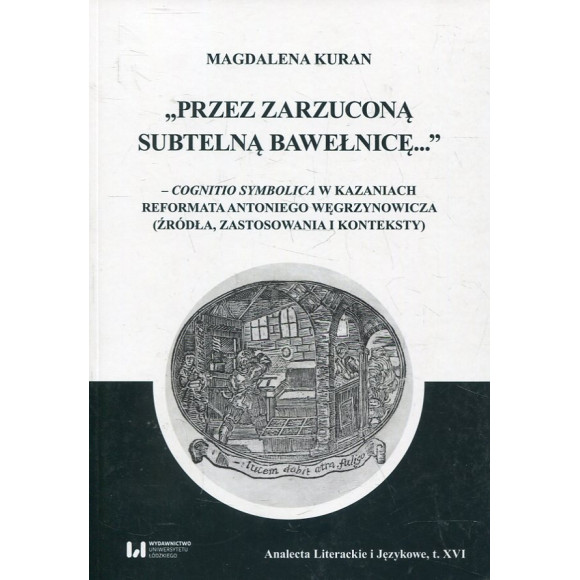 „Przez zarzuconą subtelną bawełnicę”