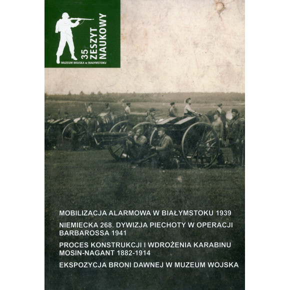 Zeszyt Naukowy Muzeum Wojska w Białymstoku t. 35, 2022