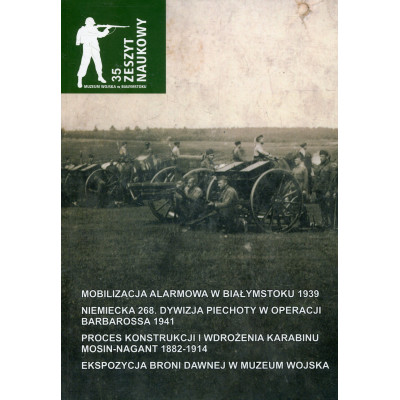 Zeszyt Naukowy Muzeum Wojska w Białymstoku t. 35, 2022