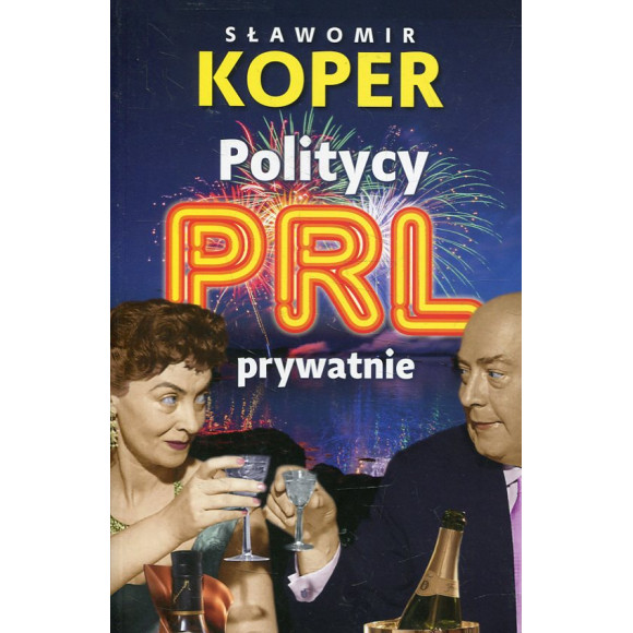 Politycy PRL prywatnie