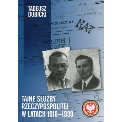 Tajne służby Rzeczypospolitej w latach 1918-1939