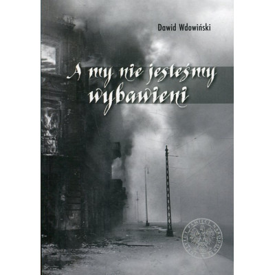 A my nie jesteśmy wybawieni