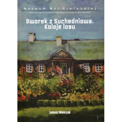 Dworek z Suchedniowa
