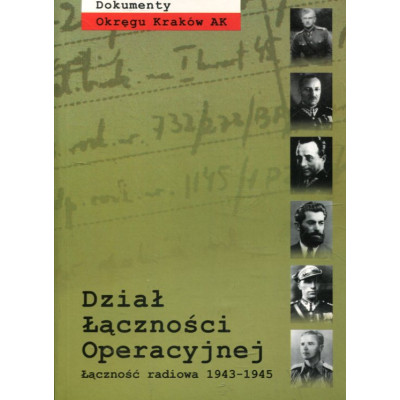 Dział Łączności Operacyjnej Łączność radiowa 1943-1945 (T. II cz. 1))