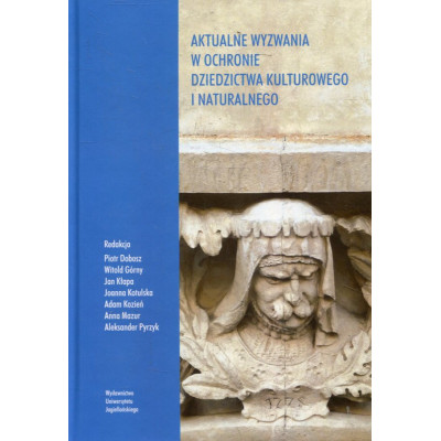 Aktualne wyzwania w ochronie dziedzictwa kulturowego i naturalnego