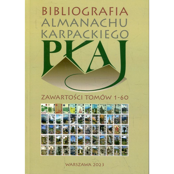 Bibliografia Almanachu Karpackiego „Płaj”. Zawartość tomów 1-60 wydanych w latach 1986-2021