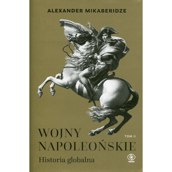 Wojny napoleońskie. Historia globalna. Tom 2
