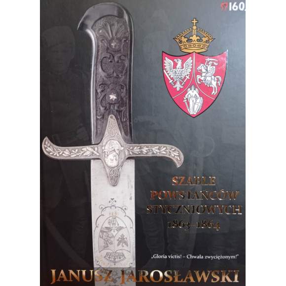 Szable powstańców styczniowych 1863-1864