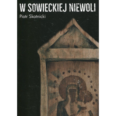 W sowieckiej niewoli