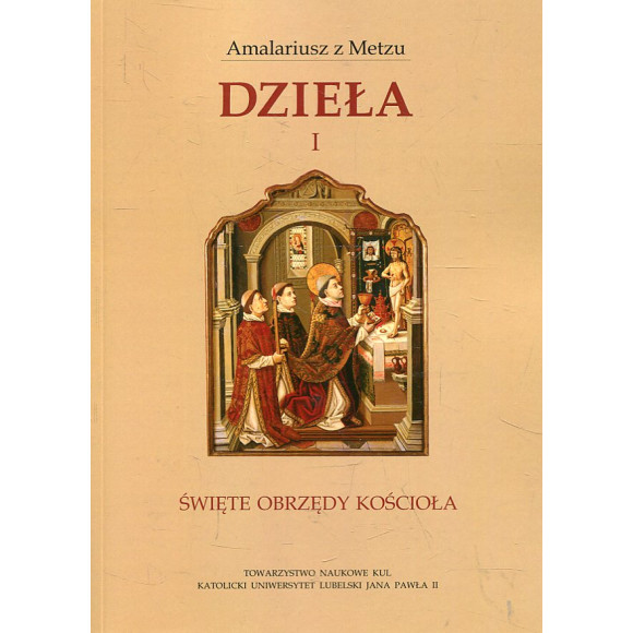 Dzieła t. I Święte obrzędy Kościoła