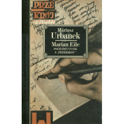 Marian Eile. Poczciwy cynik z „Przekroju”