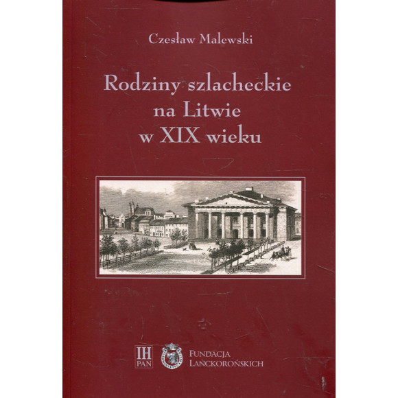 Rodziny szlacheckie na Litwie w XIX wieku. Powiat święciański i trocki