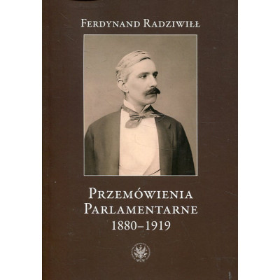Przemówienia parlamentarne 1880-1919
