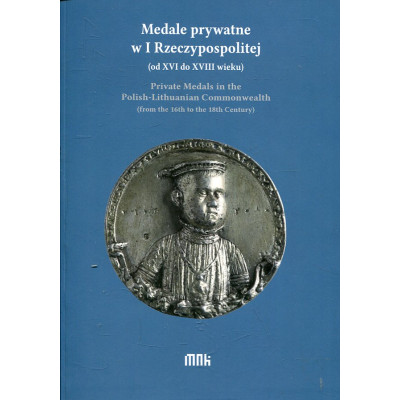 Medale prywatne w I Rzeczypospolitej (od XVI do XVIII wieku)