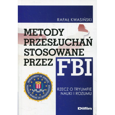 Metody przesłuchań stosowane przez FBI