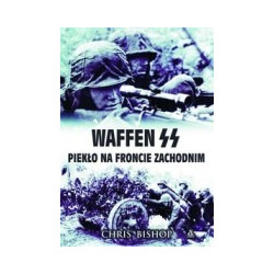 Waffen SS Piekło na froncie zachodnim