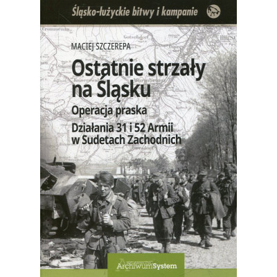 Ostatnie strzały na Śląsku