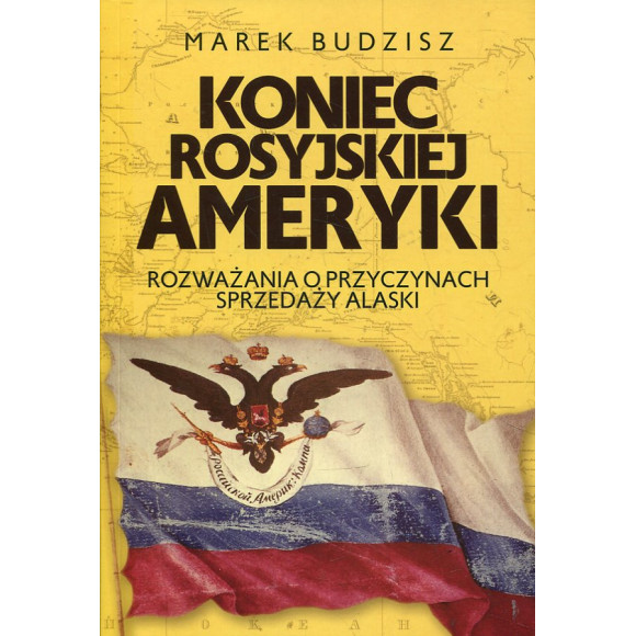Koniec rosyjskiej Ameryki