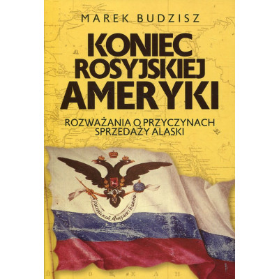 Koniec rosyjskiej Ameryki