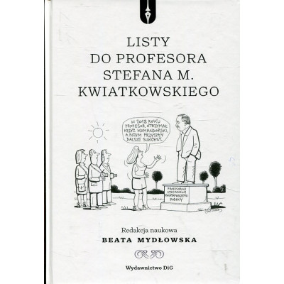 Listy do profesora Stefana M. Kwiatkowskiego