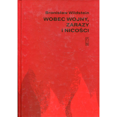Wobec wojny, zarazy i nicości