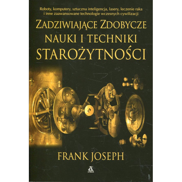 Zadziwiające zdobycze nauki i techniki starożytności