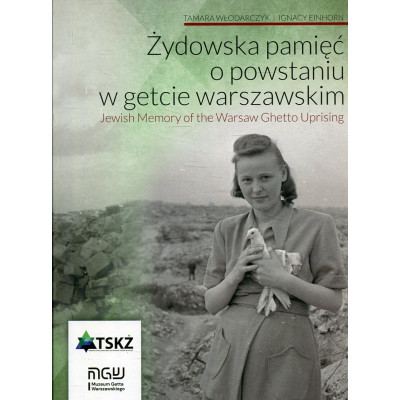Żydowska pamięć o powstaniu w getcie warszawskim