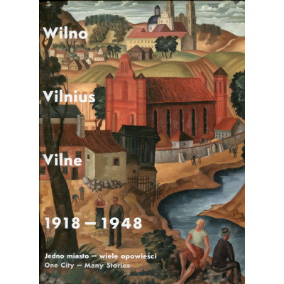 Wilno, Vilnius, Vilne 1918-1948