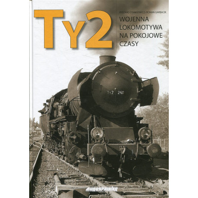 Ty2 - wojenna lokomotywa na pokojowe czasy