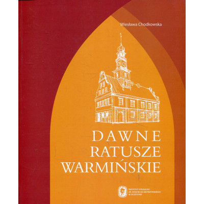 Dawne ratusze warmińskie