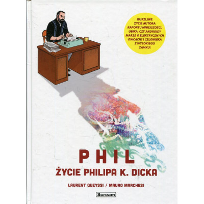 Phil. Życie Philipa K. Dicka
