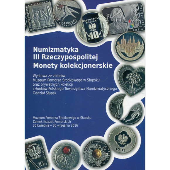 Numizmatyka III Rzeczypospolitej. Monety kolekcjonerskie