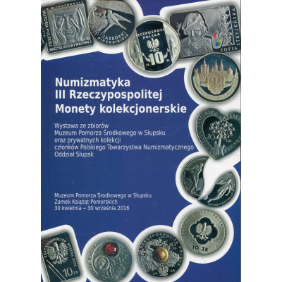 Numizmatyka III Rzeczypospolitej. Monety kolekcjonerskie