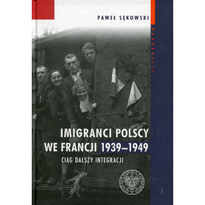 Imigranci polscy we Francji 1939-1949