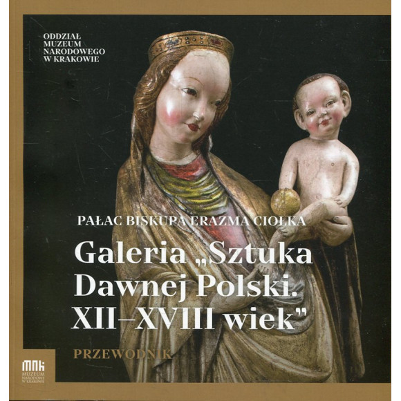 Galeria Sztuka Dawnej Polski XII-XVIII wiek
