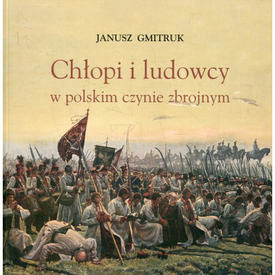 Chłopi i ludowcy w polskim czynie zbrojnym