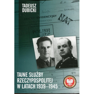 Tajne służby Rzeczpospolitej w latach 1939-1945