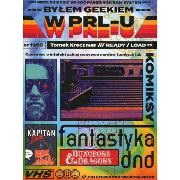 Byłem geekiem w PRL-U