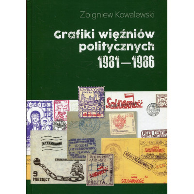 Grafiki więźniów politycznych 1981-1986