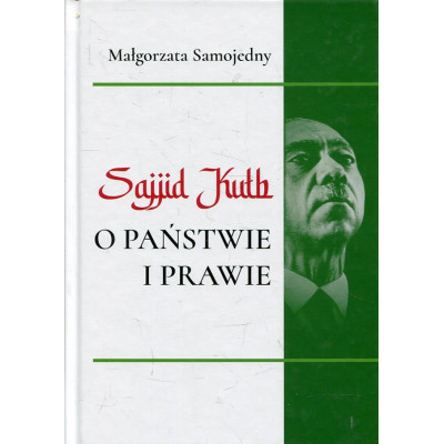 Sajjid Kuth o państwie i prawie