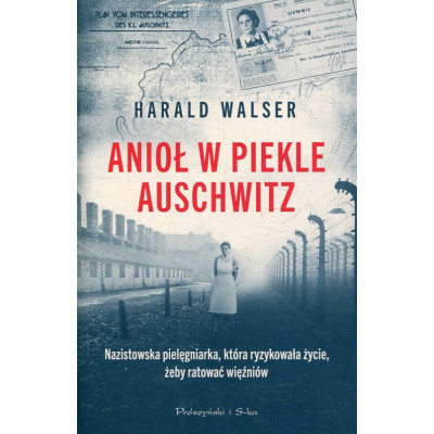 Anioł w piekle Auschwitz
