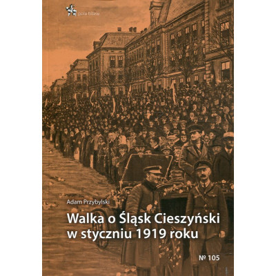 Walka o Śląsk Cieszyński w styczniu 1919 roku