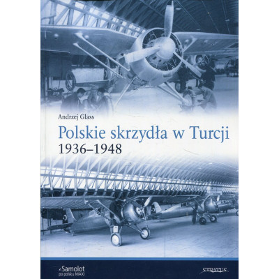 Polskie skrzydła w Turcji 1936-1948