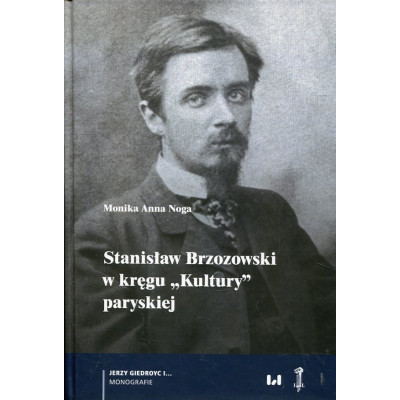 Stanisław Brzozowski w kręgu „Kultury” paryskiej