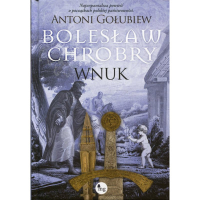 Bolesław Chrobry Wnuk